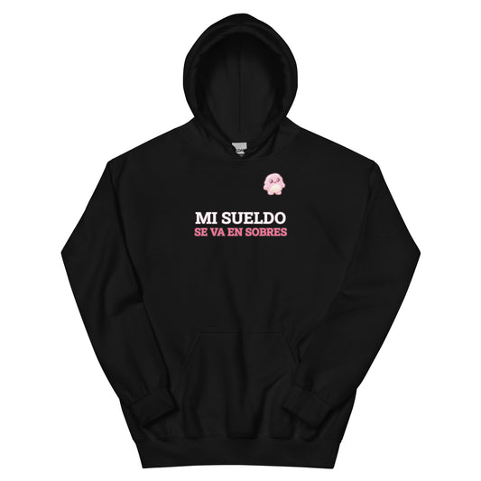Sudadera Friki Unisex "Mi Sueldo Se Va en Sobres" negra