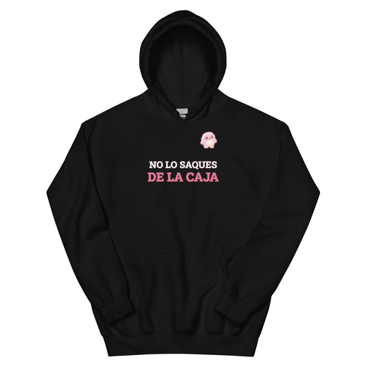 Sudadera Friki Unisex "No Lo Saques de la Caja" negra